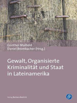 cover image of Gewalt, Organisierte Kriminalität und Staat in Lateinamerika